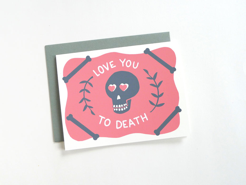 Love You to Death Greeting Card