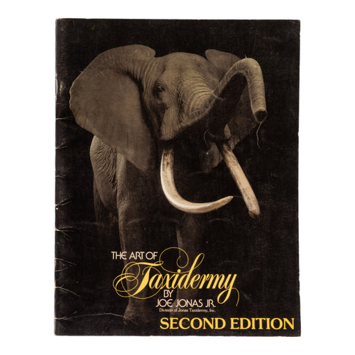 "The Art of Taxidermy, 2nd Edition" by Joe Jonas Jr.