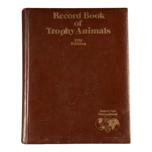 SCI Record Book of Trophy Animals, 1981 Edition