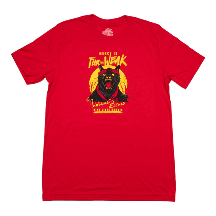 "Mercy is FUR THE WEAK" Sir Indiana Bones Karate Screenprint T-shirt