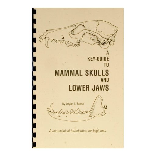 A Key Guide To Mammal Skulls and Lower Jaws Book