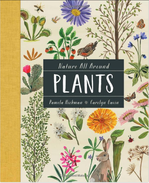 "Nature All Around: Plants" by Pamela Hickman and Carolyn Gavin